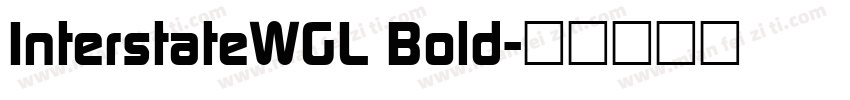 InterstateWGL Bold字体转换